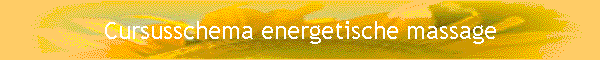 Cursusschema energetische massage